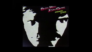 Private Eyes ~ Hall & Oates