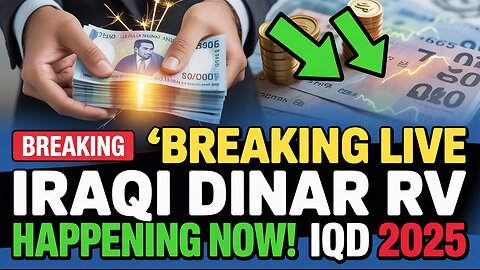 🔥Breaking Live 💥 Iraqi Dinar RV Finally Happening – Global Investors on Edge! 💥 IQD Today News