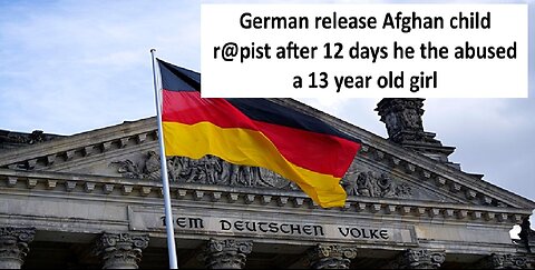 Germany released Afghan child R@pist after 12 days he then abused a 13 year old girl