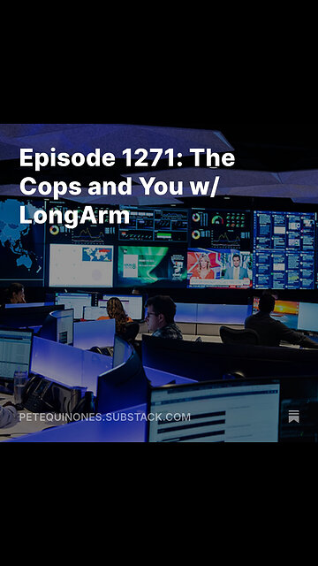 Episode 1271: The Cops and You w/ LongArm