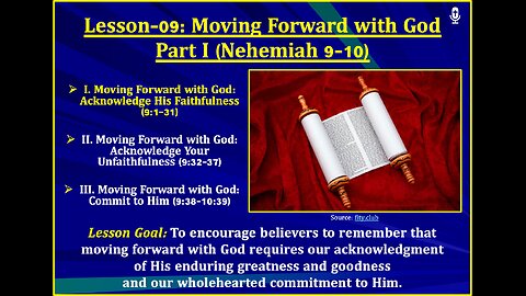 Nehemiah Lesson-09: Moving Forward with God (Part I)