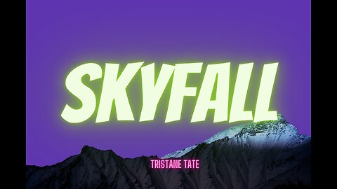 Tristan Tate | Skyfall | Official Lyrics Video | Lyrical Perfect