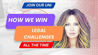 How We Win Legal Challenges All The Time.