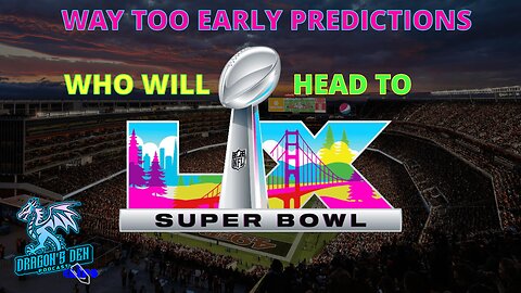 Way-Too-Early Superbowl LX Predictions | DD Pod Clips