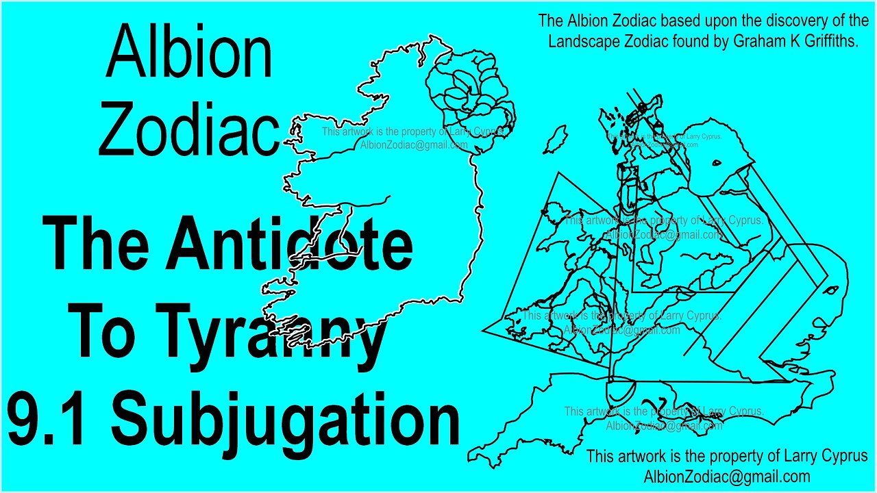Antidote to Tyranny 9.1 - #Subjugation #revalations #AlbionZodiac #BritishIsles