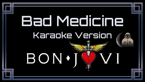 Bon Jovi - Bad Medicine (CC Karaoke / Instrumental)