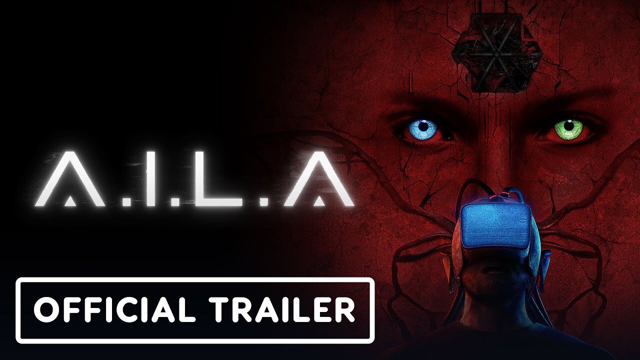 A.I.L.A. - Official Trailer