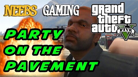 GTA 5: Party on the Pavement