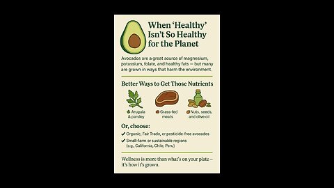 🥑 When “Healthy” Isn’t So Healthy for the Planet
