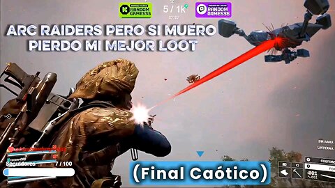 ARC Raiders pero si muero pierdo mi MEJOR LOOT (Final Caótico)