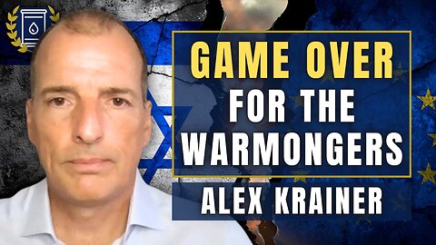 Both EU and Israel on the BRINK of Self-Destruction - 'Corruption and Delusion': Alex Krainer