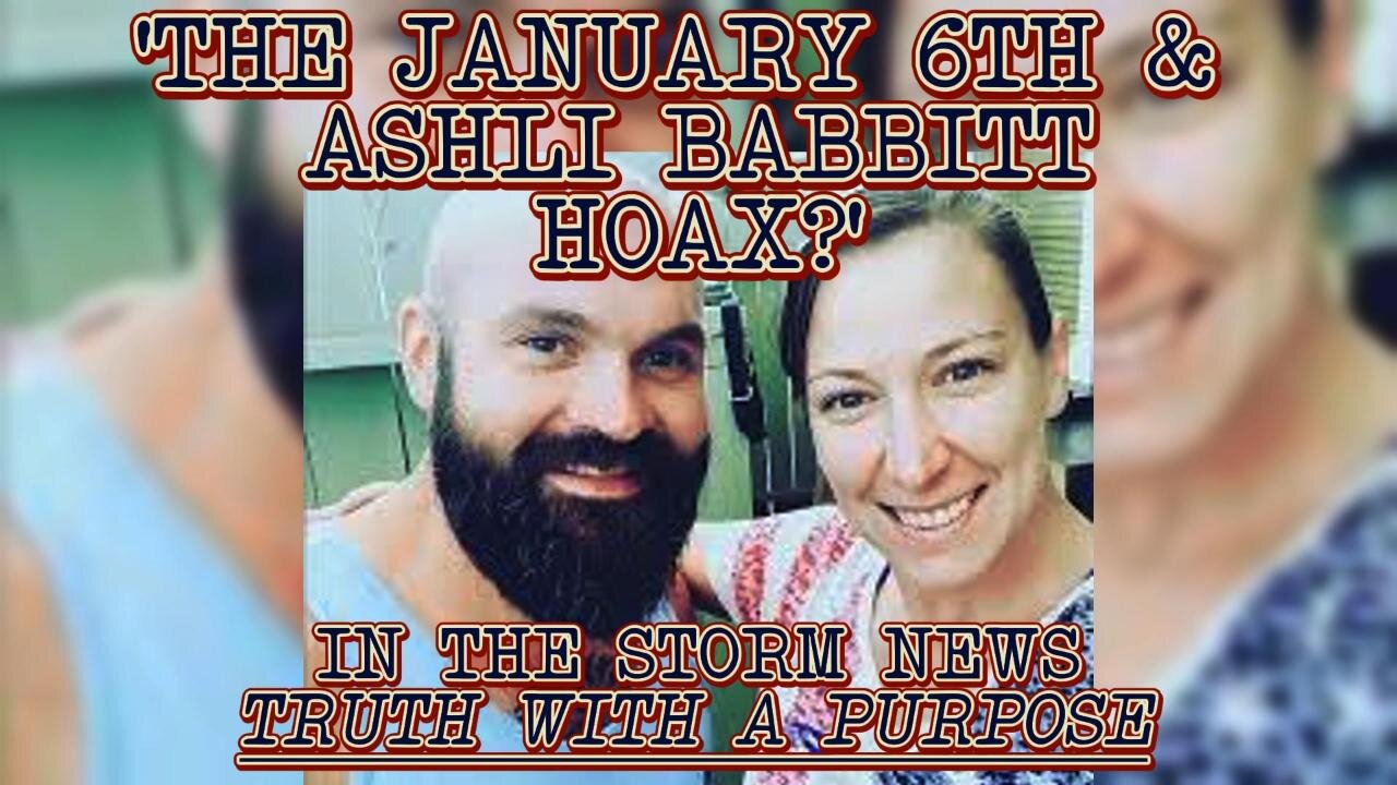 ITSN presents: 'The January 6th & Ashli Babbitt Hoax?' 9.3