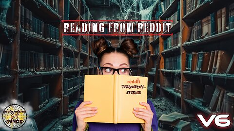 REAL PARANORMAL STORIES from reddit. "For Me Page". (V6)