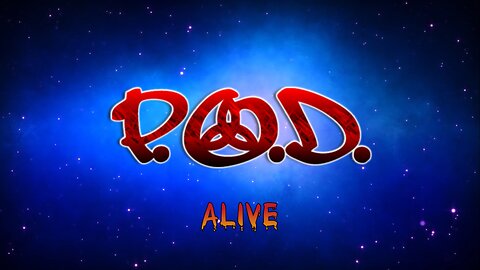 POD - Alive