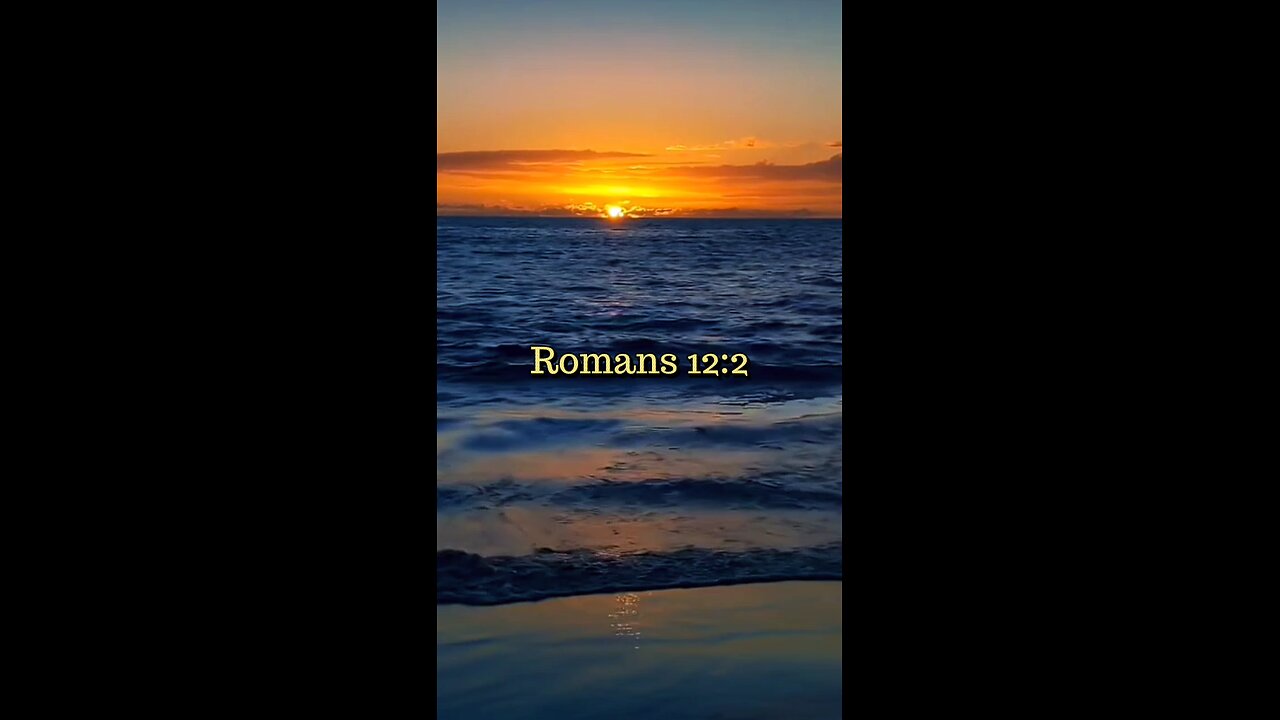 Romans 12:2 (NIV)