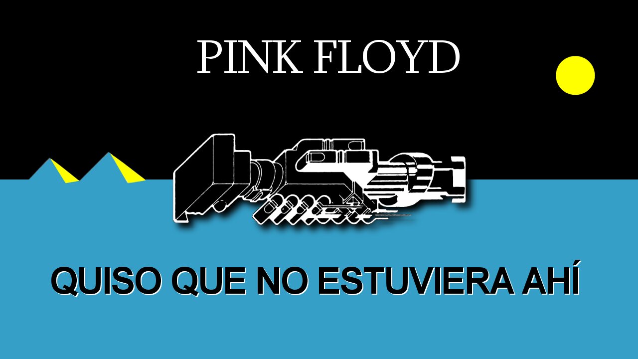 Pink Floyd quiso que no estuviera ahí
