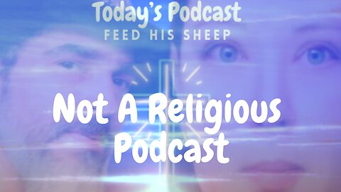 Not A Religious Podcast