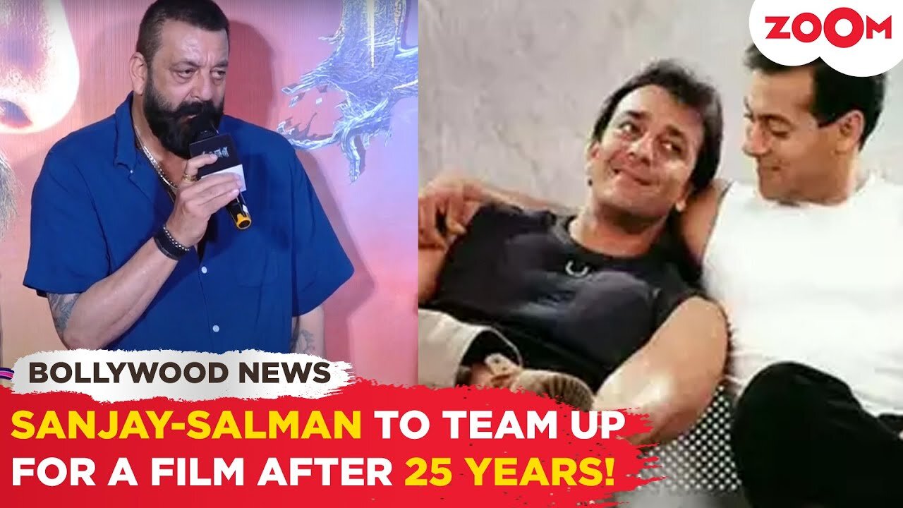 Sanjay Dutt CONFIMRS his REUNION With Salman Khan for a new film after 25 Years!
