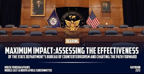Maximum Impact: Assessing the Effectiveness of the Bureau of Counterterrorism and the Path Forward