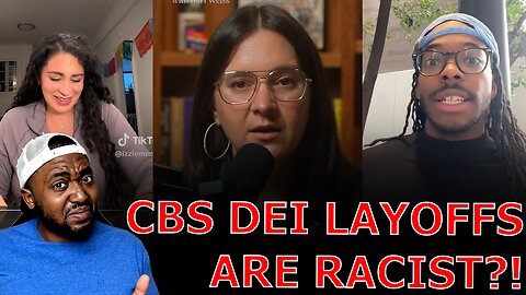 WOKE FIRED DEI CBS Producer LASHES OUT Crying RACISM Over White People Keeping Jobs After Layoffs!