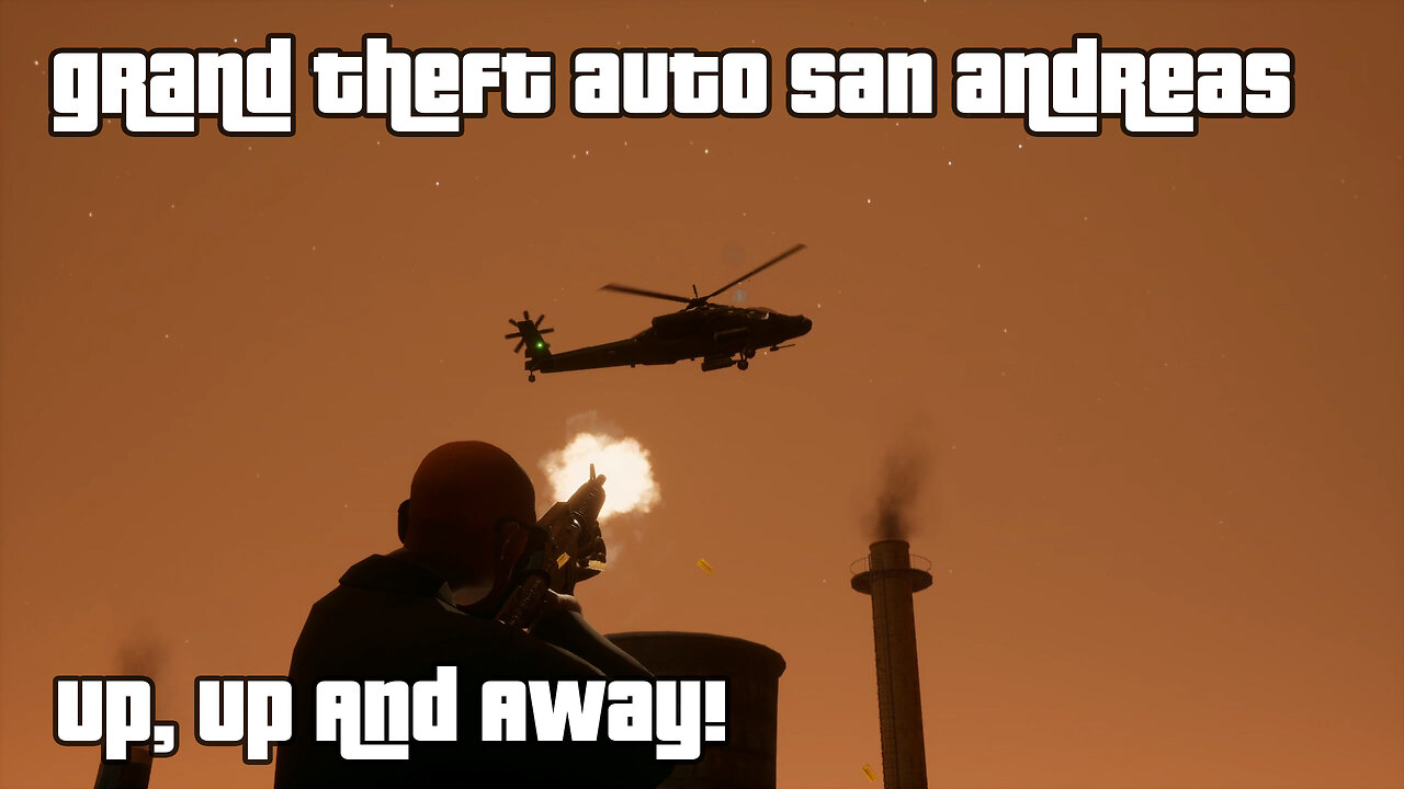 GTA: San Andreas – The Definitive Edition | Mission #86: UP, UP AND AWAY!