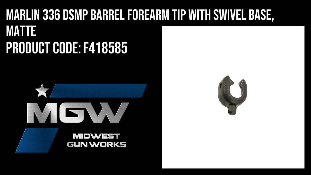 Marlin 336 DSMP Barrel Forearm Tip with Swivel Base, Matte - F418585