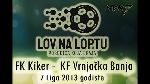 7 Liga 2023/2024 - FC Kiker (Kraljevo) VS. FC Vrnjačka Banja