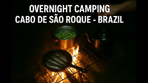 Overnight Camping at Brazil’s Hidden Paradise | Cabo de São Roque Adventure