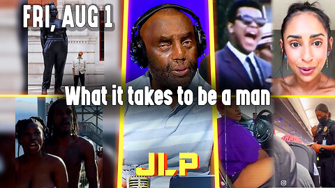 What it takes to be a man | JLP Fri 8-1-25