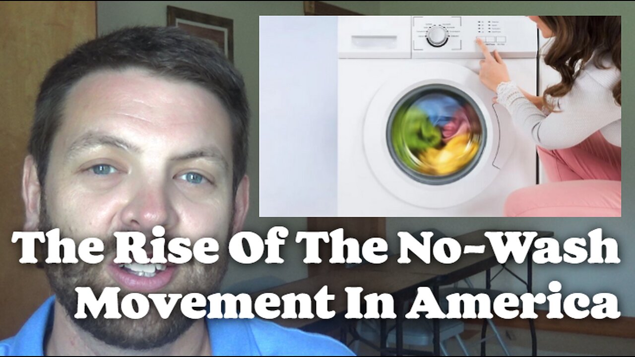 The Rise Of The No-Wash Movement