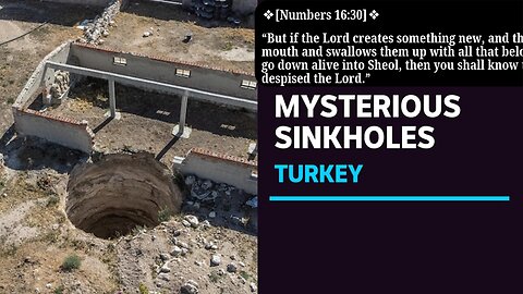 Biblical Warnings Echoed as Nearly 700 Sinkholes (Bottomless Pit) Emerge Across Antichrist Turkey