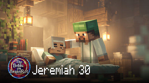Jeremiah 30 – Restoration Promised | The Bible on BrainRot