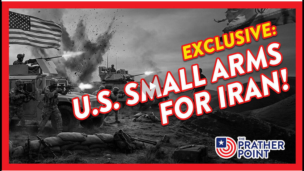 EXCLUSIVE: U.S. SMALL ARMS FOR IRAN STANDING BY! | PRATHER POINT