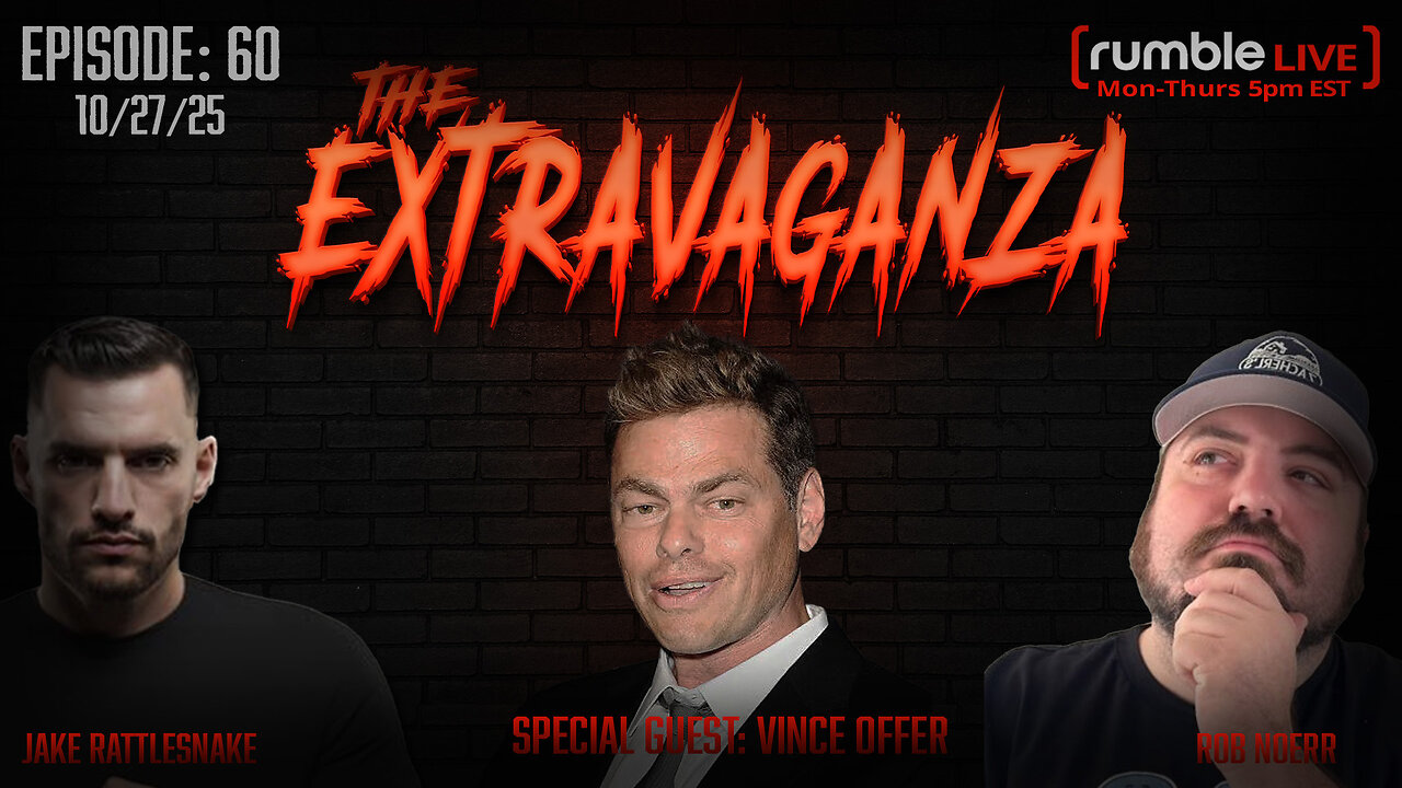 The Extravaganza! EP: 60 with Special Guest: Vince Offer (10/27/25)
