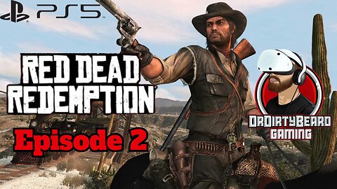 Red Dead Redemption - PS5 Upgrade - Episode 2