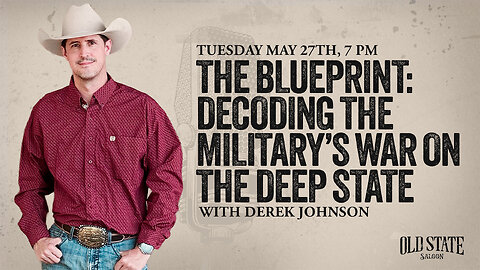 “The Blueprint: Decoding the Military’s War on the Deep State” with Derek Johnson