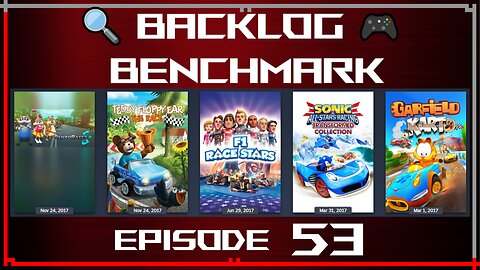 🔍 Backlog Benchmark 53 🎮 | Steam - "Mario-Kart"-likes Day 1/3 | August 31st, 2025