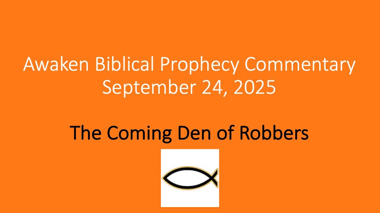 Awaken Biblical Audio Commentary – The Coming Den of Robbers