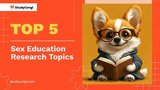 TOP-5 Sex Education Research Topics