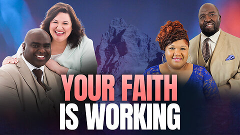 Your Faith Is Working - Morning Prayer