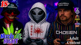 nerds at night with MrxW!ck, Dankdudz and crew