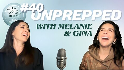 Un-Prepped: Self-Love, Setbacks & Setting Intentions | Ep. 40 | The Why Of It All