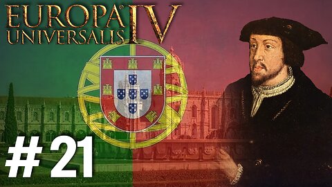 Europa Universalis IV - Portugal 1.37.5.0, To The Middle East, We Plunder! #21