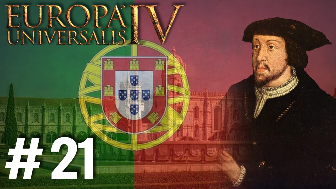 Europa Universalis IV - Portugal 1.37.5.0, To The Middle East, We Plunder! #21