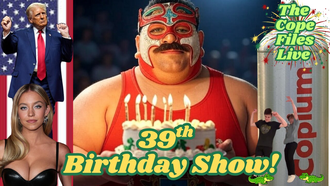 Cope Files Live - 39th Birthday Show!