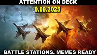 And We Know 9.9.25: "WAR DEPT, Battle Stations, MEMES Ready, Illegals, GAZA, PAIN"