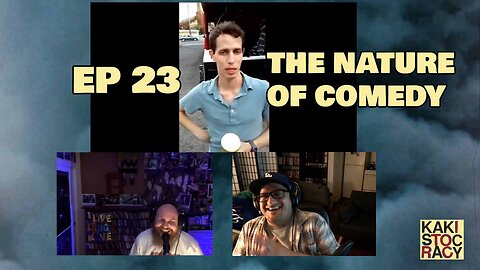 KAKISTOCRACY - EP 23 - THE NATURE OF STAND UP