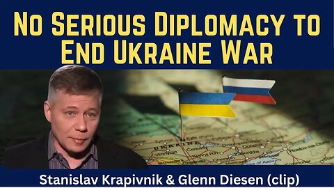 Stanislav Krapivnik (clip): No Serious Diplomacy to End Ukraine War