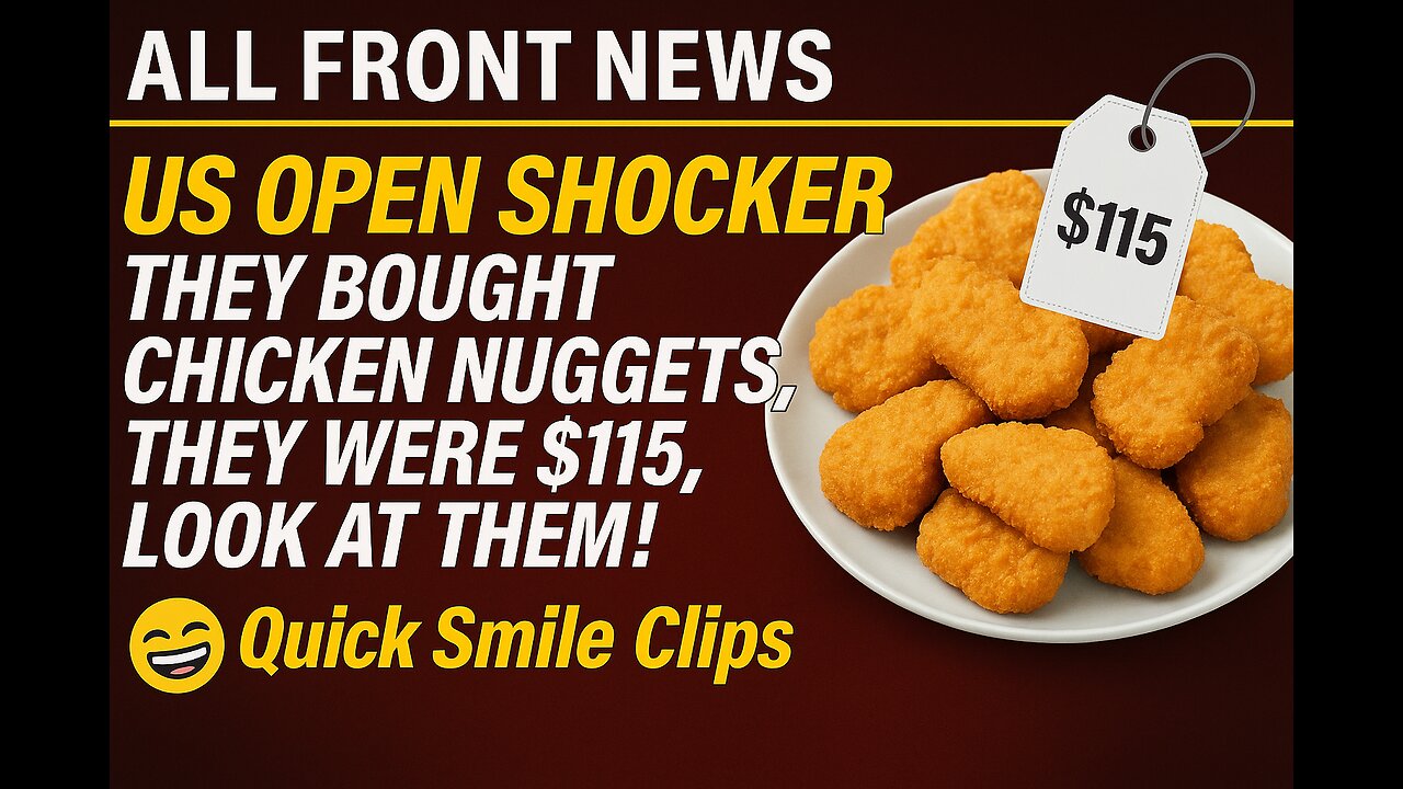 $115 Chicken Nuggets supposedly shocks, but there's more. Quick smile clips...
