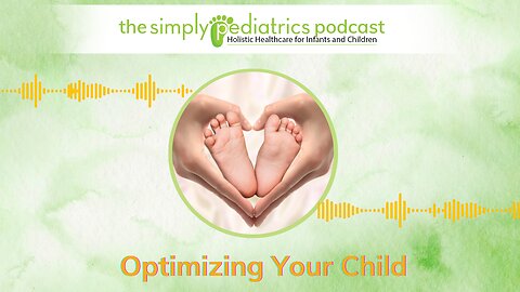 Optimizing Your Child